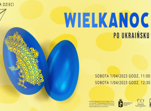 Warsztaty "Wielkanoc po ukraińsku"